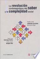La revolución contemporánea del saber y la complejidad social