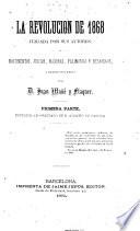 La Revolución de 1868 juzgada por sus autores