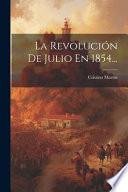 La revolucion de Julio en 1854