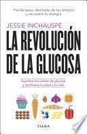 La revolución de la glucosa