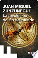 La revolución del fin del mundo