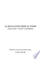 La revolucion desde el poder