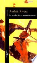La revolución es un sueño eterno