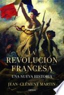 La Revolución francesa : una nueva historia