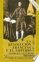 La Revolucion Francesa y el Imperio