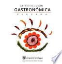 La revolución gastronómica peruana