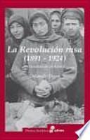La revolución rusa 1891 1924. La tragedia de un pueblo