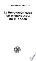 La Revolución Rusa en el diario ABC de la época