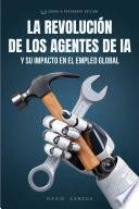 LA REVOLUCIÓN DE LOS AGENTES DE IA