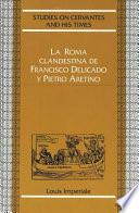 La Roma clandestina de Francisco Delicado y Pietro Aretino