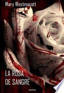 La rosa de sangre