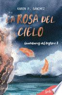 La rosa del cielo (Guardianes del destino 2)