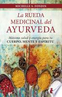 La rueda medicinal del ayurveda