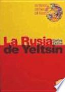 La Rusia de Yeltsin