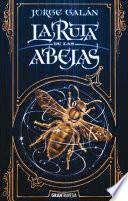 La Ruta de Las Abejas