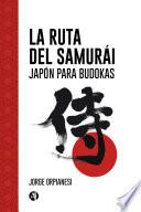 La Ruta del Samurái