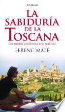 La sabiduría de la Toscana