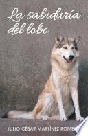 La sabiduría del lobo
