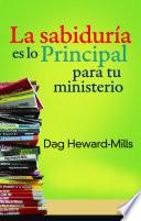 La sabiduría es lo principal para tu ministerio