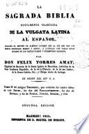 La sagrada Biblia nuevamente traducida de la Vulgata latina al español