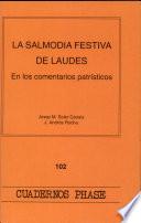 La salmodia festiva de laudes