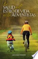 La salud y el estilo de vida de los adventistas