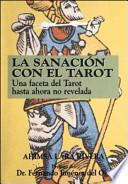 La Sanacion Con el Tarot