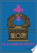 La Sangre de Cristo