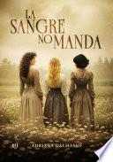 La sangre no manda