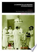 La sanidad y las Brigadas Internacionales