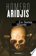 La Santa Muerte/Holy Death