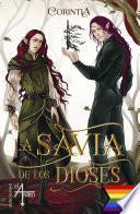La savia de los dioses