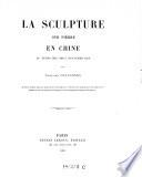 La sculpture sur pierre en Chine au temps des deux dynasties Han