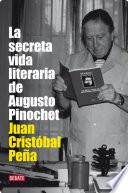 La secreta vida literaria de Augusto Pinochet