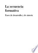 La secuencia formativa
