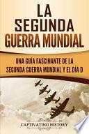 La Segunda Guerra Mundial
