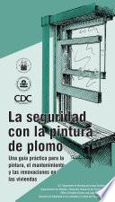 La seguridad con la pintura de plomo