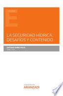 La Seguridad Hídrica. Desafíos y contenido
