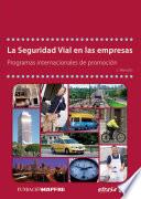 La Seguridad Vial en las empresas. Programas internacionales de promoción