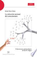 La selección racional del conocimiento. El Darwinismo epistemológico de Karl R. Popper