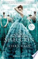 La selección / The Selection