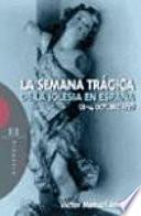 La Semana Trágica de la Iglesia en España (8-14 octubre de 1931)