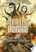 La semilla del mañana