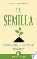La Semilla