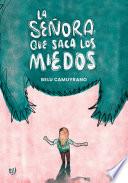 La señora que saca los miedos