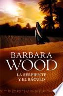La serpiente y el báculo