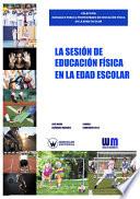 La sesión de Educación Física en la edad escolar