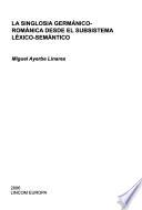 La singlosia germánico-románica desde el subsistema léxico-semántico