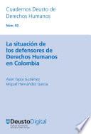 La situación de los defensores de Derechos Humanos en Colombia
