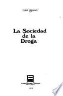 La sociedad de la droga